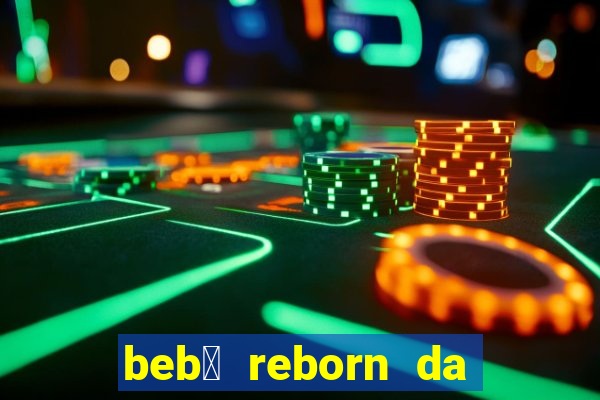 beb锚 reborn da simone fortuna