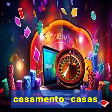 casamento casas bahia com br