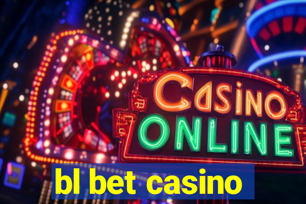 bl bet casino