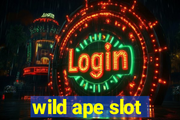 wild ape slot