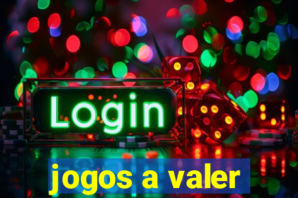 jogos a valer