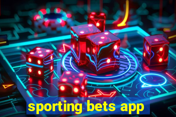 sporting bets app