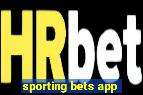 sporting bets app