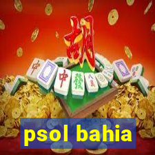 psol bahia