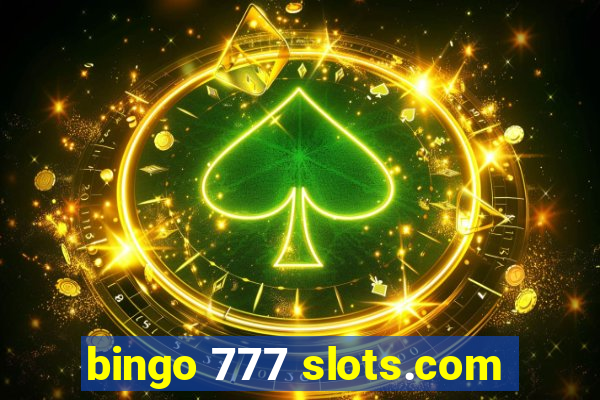 bingo 777 slots.com