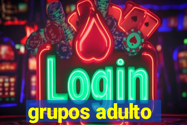 grupos adulto