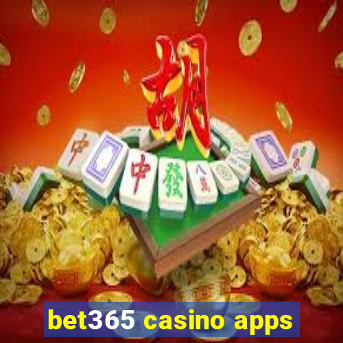 bet365 casino apps