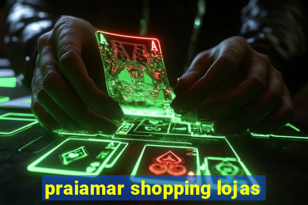 praiamar shopping lojas