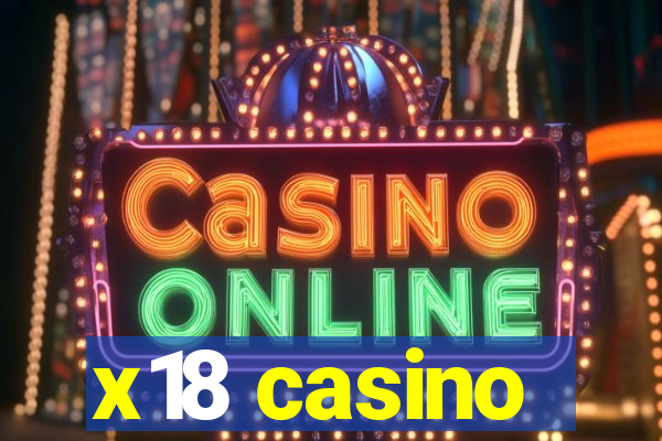 x18 casino