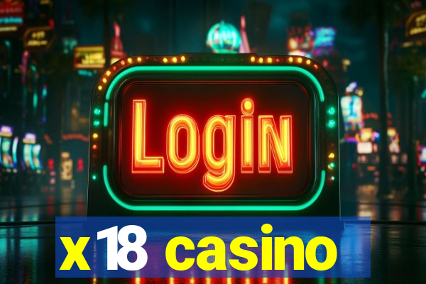 x18 casino