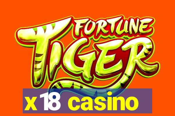 x18 casino