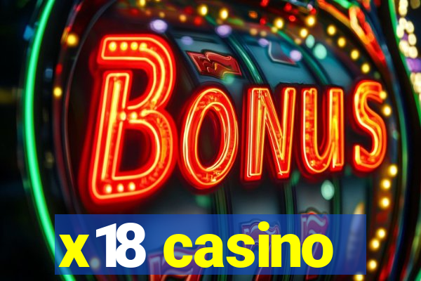 x18 casino