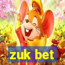 zuk bet