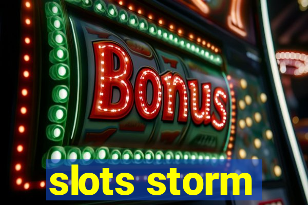 slots storm