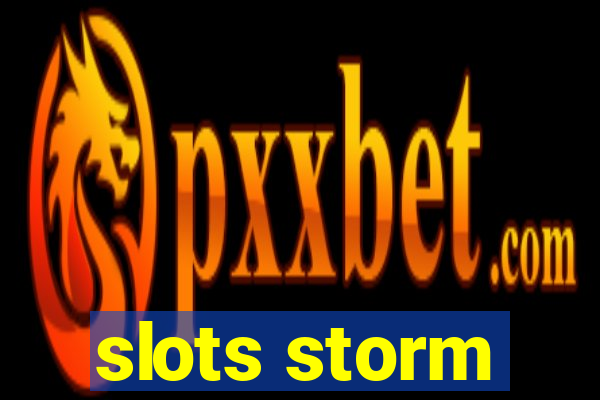 slots storm