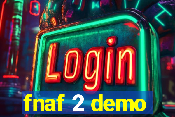 fnaf 2 demo