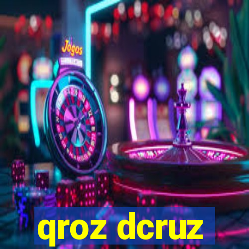 qroz dcruz