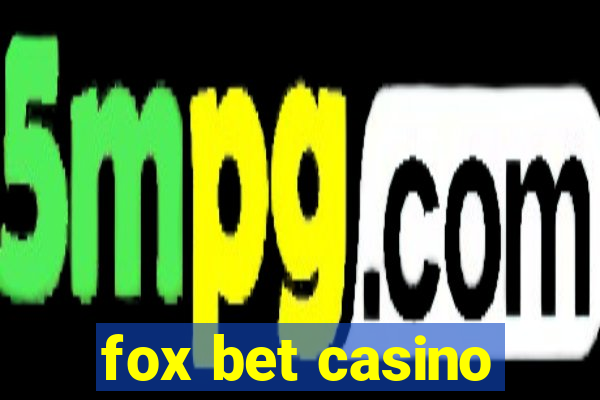 fox bet casino