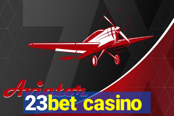 23bet casino