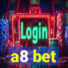 a8 bet