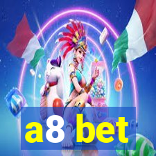 a8 bet