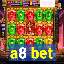 a8 bet