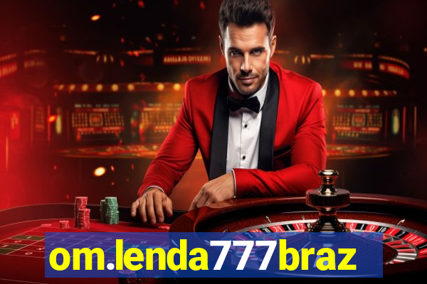 om.lenda777brazil.game