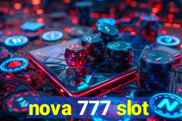 nova 777 slot