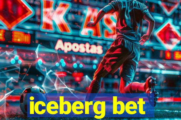 iceberg bet