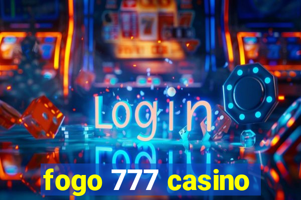 fogo 777 casino