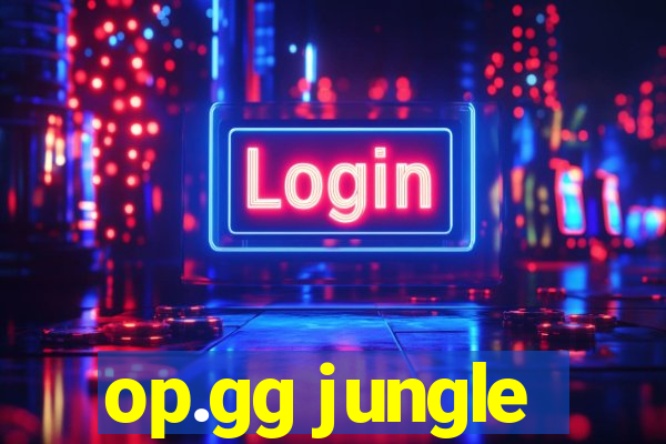 op.gg jungle