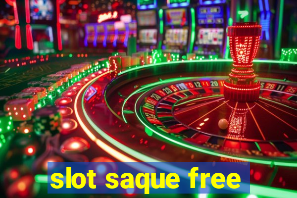 slot saque free