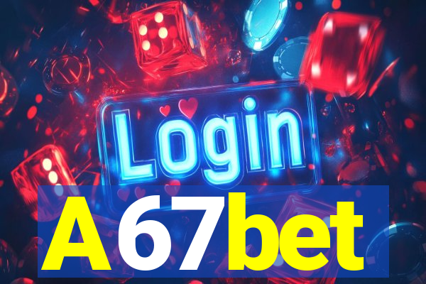 A67bet