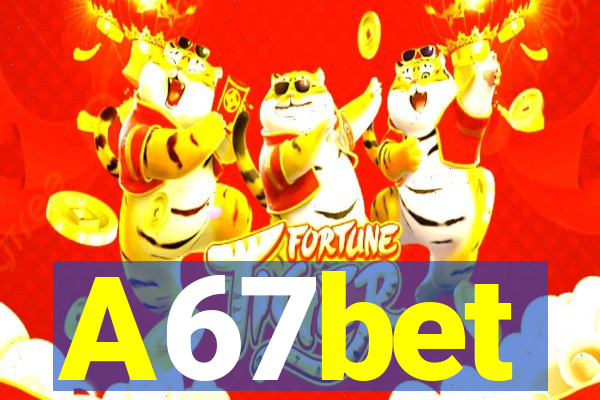 A67bet