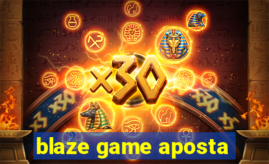 blaze game aposta