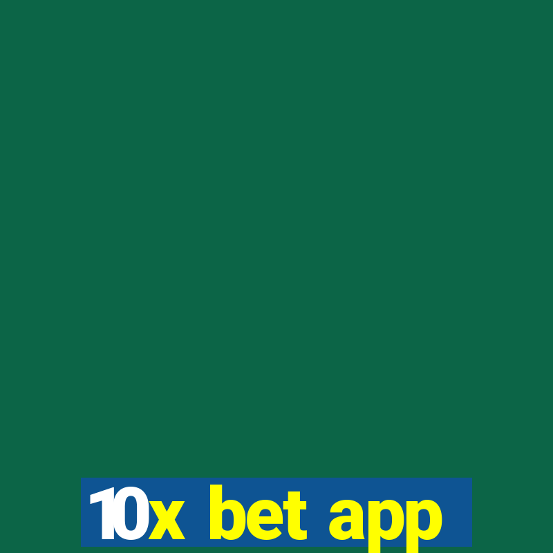 10x bet app