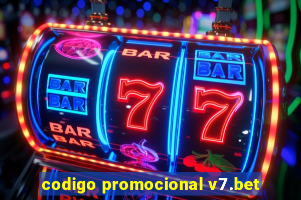 codigo promocional v7.bet