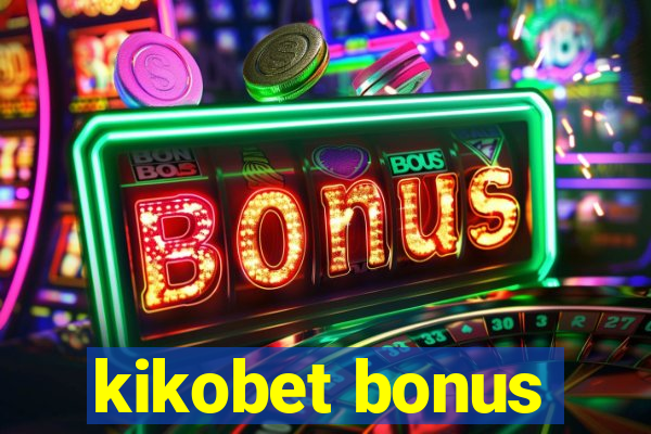 kikobet bonus