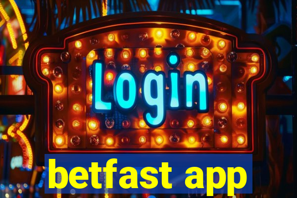 betfast app