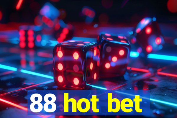 88 hot bet