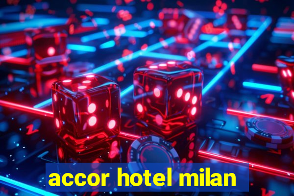 accor hotel milan