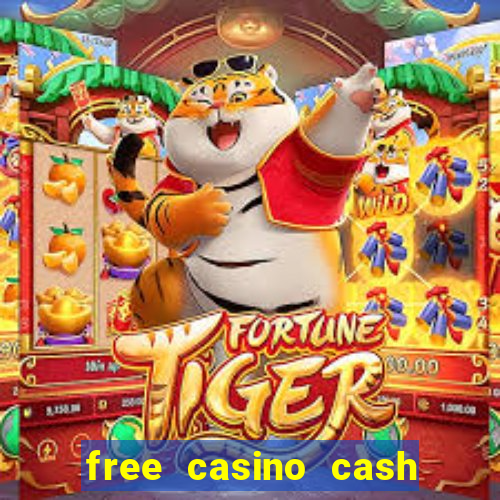 free casino cash no deposit