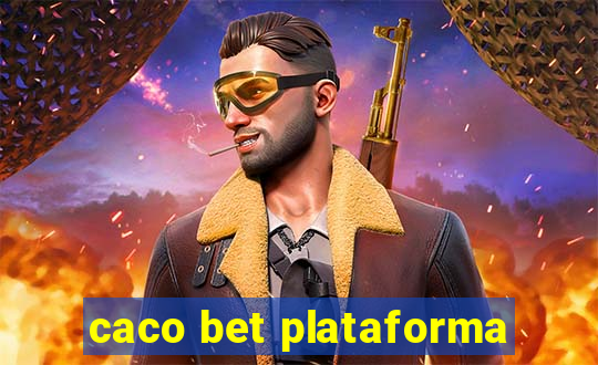 caco bet plataforma