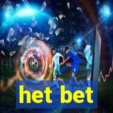 het bet