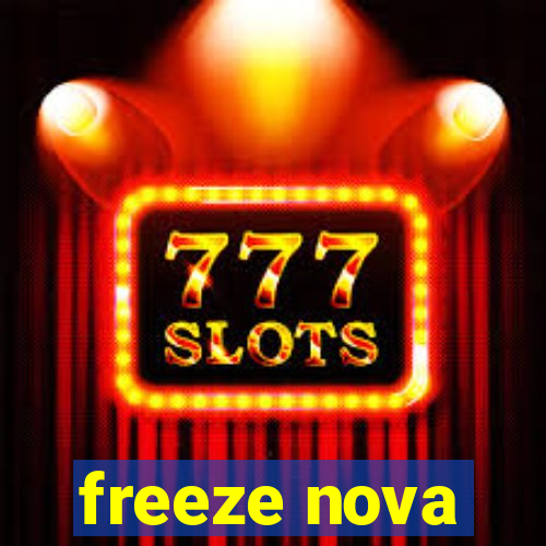 freeze nova