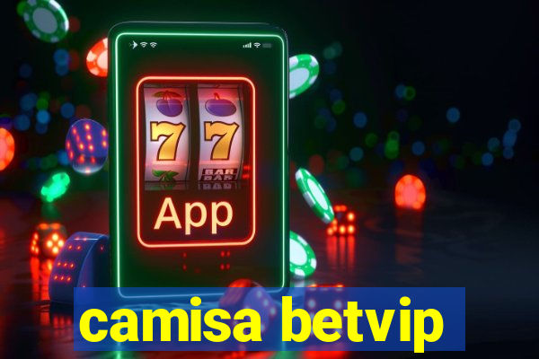 camisa betvip