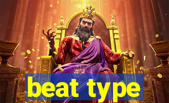 beat type