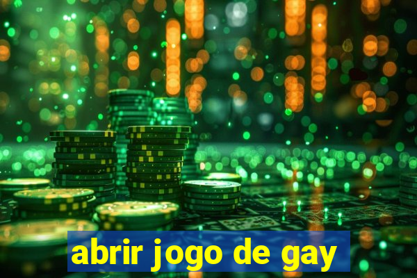 abrir jogo de gay