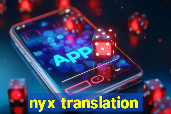 nyx translation