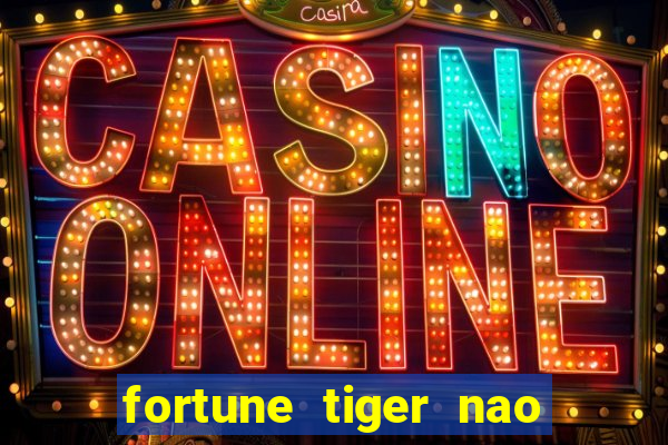 fortune tiger nao esta pagando